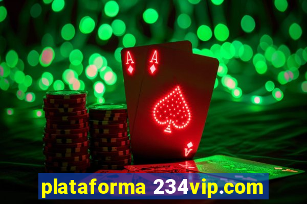 plataforma 234vip.com